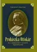 Frenyó Zoltán - Prohászka Ottokár és a keresztény nemzeti újjászületés