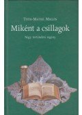 Tóth-Máthé Miklós - Miként a csillagok