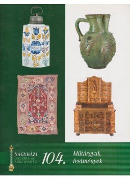  - Nagyházi Galéria és Aukciósház 104., Budapest 2004 antikvár könyv