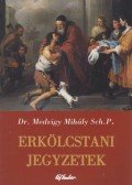Medvigy Mihály - Erkölcstani jegyzetek