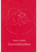 Simon András - Szeretetközelben (dedikált)