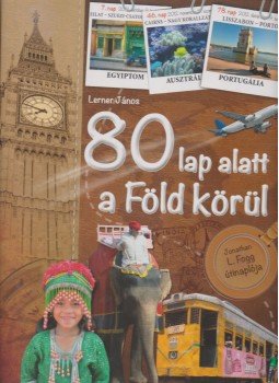 Lerner János - 80 lap alatt a Föld körül Lerner János - 80 lap alatt a Föld körül, Kisújszállás 2013 antikvár könyv