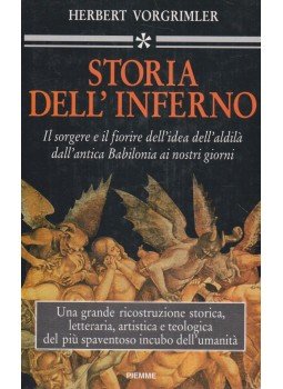 Herbert Vorgrimler - Storia dell'Inferno Herbert Vorgrimler - Storia dell'Inferno, 1995 antikvár könyv