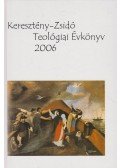 Szécsi József - Keresztény-Zsidó Teológiai Évkönyv 2006