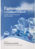 Ferenczy László - Egészségkönyv