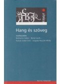 Bednanics Gábor,Bengi László,Kulcsár Szabó Ernő,Szegedy-Maszák Mihály - Hang és szöveg
