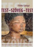 Földes Györgyi - Test - szöveg - test - Testreprezentációk és a Másik szépirodalmi alkotásokban