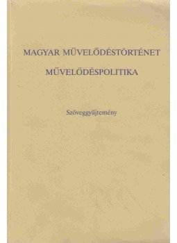  - Szöveggyűjtemény a magyar művelődéstörténet tanulmányozásához,  0 antikvár könyv