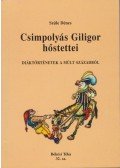 Szüle Dénes - Csimpolyás Giligor hőstettei