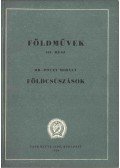 Póczy Mihály - Földművek III. rész