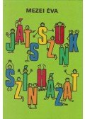 Mezei Éva - Játsszunk színházat!