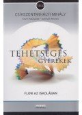 Csíkszentmihályi Mihály - Tehetséges gyerekek