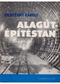 Dr. Széchy Károly - Alagútépítéstan