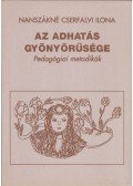 Nanszákné Cserfalvi Ilona - Az adhatás gyönyörűsége