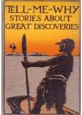C. H. Cloudy - Tell-Me-Why Stories About Great Discoveries