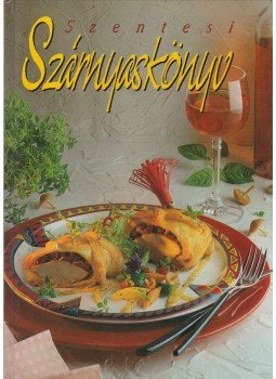 Korpádi Péter - Szentesi szárnyaskönyv Korpádi Péter - Szentesi szárnyaskönyv, Budapest 0 antikvár könyv