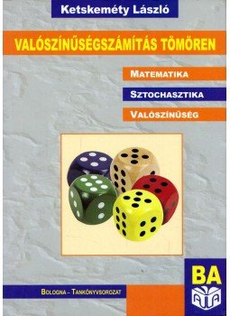Ketskeméty László - Valószínűségszámítás tömören Ketskeméty László - Valószínűségszámítás tömören, Budapest 2007 antikvár könyv