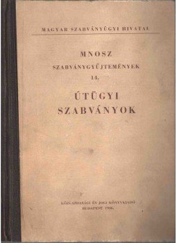 Fábry Sándor - Útügyi szabványok, Budapest 1956 antikvár könyv