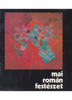 Kecskés Péter - Mai román festészet Kecskés Péter - Mai román festészet, Budapest 1976 antikvár könyv