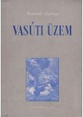 Csanádi György - Vasúti üzem