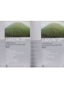 Nyékiné Gaizler Judit, Lakatos Attila - Java 2. I-II. Nyékiné Gaizler Judit, Lakatos Attila - Java 2. I-II., Budapest 2008 antikvár könyv