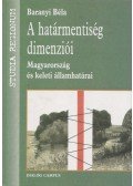 Baranyi Béla - A határmentiség dimenziói