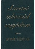 Farkas Árpád - Szeretni tehozzád szegődtem