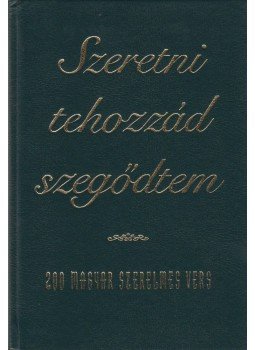 Farkas Árpád - Szeretni tehozzád szegődtem Farkas Árpád - Szeretni tehozzád szegődtem, 1993 antikvár könyv