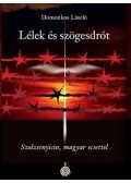 Domonkos László - Lélek és szögesdrót - Szolzsenyicin, magyar ecsettel