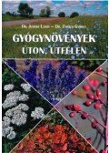 Dr. Juhász Lajos, Dr. Zsigrai György - Gyógynövények úton, útfélen