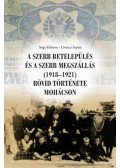 Nagy Kálmán, Lőrincz Árpád - A szerb betelepülés és a szerb megszállás (1918-1921) rövid története Mohácson