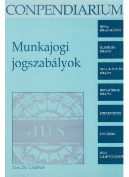 Bankó Zoltán - Munkajogi jogszabályok Bankó Zoltán - Munkajogi jogszabályok, Budapest 2005 antikvár könyv