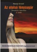 Mandy Kristóf - Az utolsó fénysugár - Yperpérán legendája 1. kötet