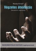 Mandy Kristóf - Végzetes átváltozás - Yperpérán legendája