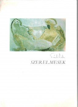 Lőcsei Gabriella - Szántó Piroska festőművész Szerelmesek című kiállítása (dedikált),  1992 antikvár könyv