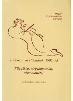 Flaskay Gábor - Függőség, tárgykapcsolat, viszontáttétel, Budapest 1994 antikvár könyv
