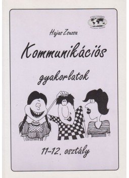 Hajas Zsuzsa - Kommunikációs gyakorlatok Hajas Zsuzsa - Kommunikációs gyakorlatok, Budapest 1997 antikvár könyv