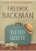 Fredrik Backman - Életed üzlete