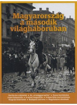 Vargyai Gyula - Magyarország a második világháborúban Vargyai Gyula - Magyarország a második világháborúban, 2018 antikvár könyv