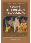 Dr. Vahid Yousefi; Kóbori Judit - Korszerű tejtermelés és feldolgozás