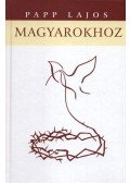 Papp Lajos - Magyarokhoz