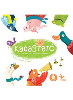 Maros Krisztina; Gróh Ilona - Kacagtató Maros Krisztina; Gróh Ilona - Kacagtató, null 2018 antikvár könyv