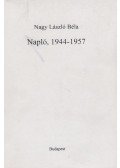 Nagy László Béla,Nagy László Béláné Edit (szerk.) - Nagy László Béla Napló 1944-1957