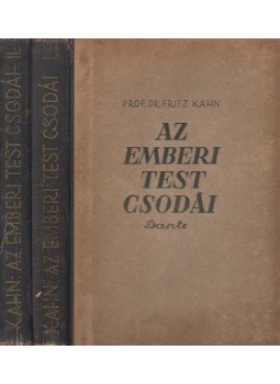 Kahn,Fritz Dr. - Az emberi test csodái I-II. Kahn,Fritz Dr. - Az emberi test csodái I-II., Budapest 0 antikvár könyv