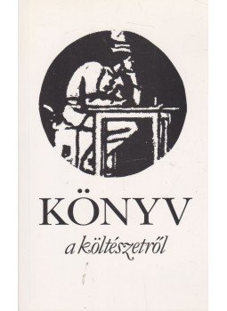 Szántó Tibor - Könyv a költészetről Szántó Tibor - Könyv a költészetről, Budapest 1994 antikvár könyv