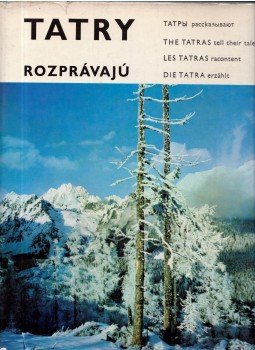 Babnic, Vladimír (szerk.) - Tatry rozprávajú Babnic, Vladimír (szerk.) - Tatry rozprávajú, Bratislava 1969 antikvár könyv