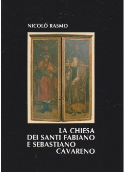 Nicolo Rasmo - La chiesa dei Santi Fabiano e Sabastiano Cavareno Nicolo Rasmo - La chiesa dei Santi Fabiano e Sabastiano Cavareno, Cavareno 1985 antikvár könyv