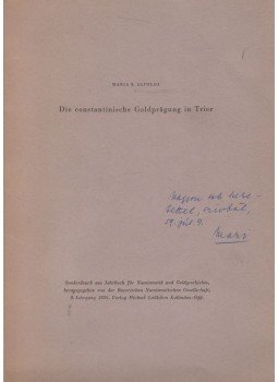 Maria R. Alföldi - Die constantinische Goldprägung in Trier (dedikált),  1958 antikvár könyv
