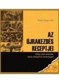 Király Kinga Júlia - Azújrakezdés receptjei - Erdélyi zsidó történetek életről, éhségről és reménységről