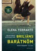 Elena Ferrante - Briliáns barátnőm
